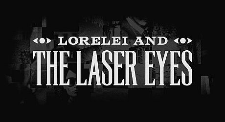 Lorelei and the Laser Eyes Game