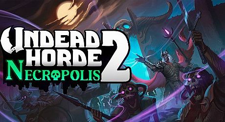 Undead Horde 2: Necropolis Game