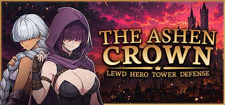 The Ashen Crown : Lewd Hero Tower Defense