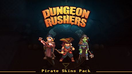 Dungeon Rushers - Pirates Skins Pack DLC