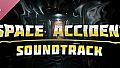 SPACE ACCIDENT Soundtrack