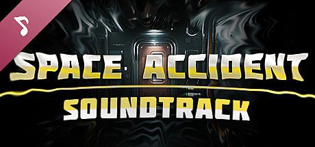 SPACE ACCIDENT Soundtrack