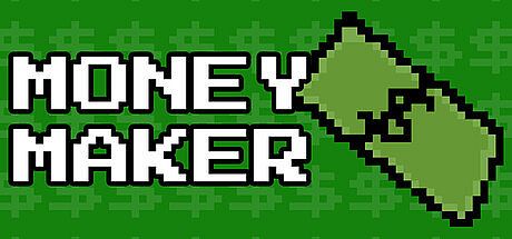 Money Maker