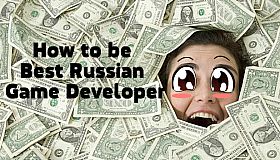 How to be Best Russian Game Developer