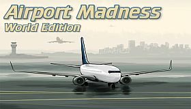 Airport Madness: World Edition