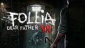 Follia - Dear Father VR