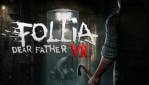 Follia - Dear Father VR