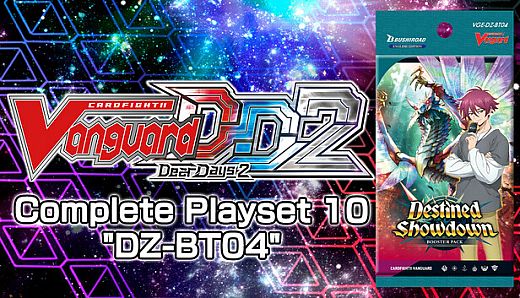 Cardfight!! Vanguard DD 2:Complete Playset 10 "DZ-BT04"