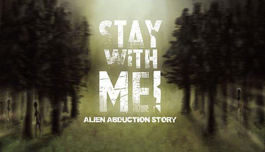 Stay with Me! Alien Abduction Story