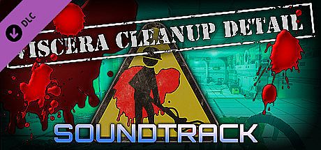 Viscera Cleanup Detail - Soundtrack DLC