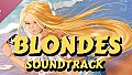 Blondes Soundtrack