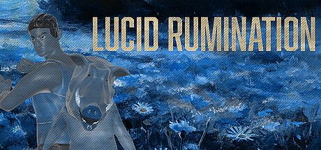 Lucid Rumination Game