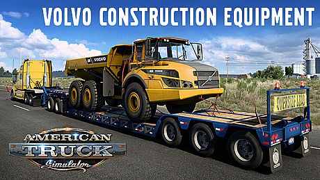 American Truck Simulator - Volvo Construction Equipment DLC