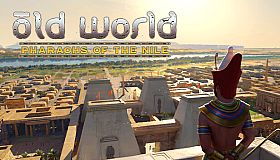 Old World - Pharaohs of the Nile
