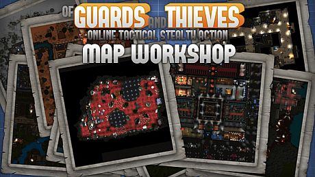 Of Guards and Thieves - Map Workshop DLC
