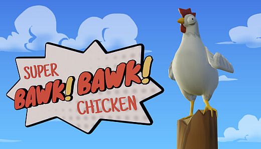 Super BAWK BAWK Chicken