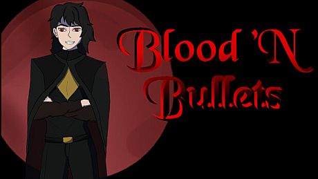Blood 'N Bullets Game