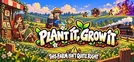 Plant It, Grow It: This Farm Isn't Quite Right Game