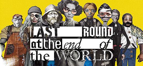 Last Round at the End of the World Game