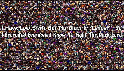 I Have Low Stats But My Class Is "Leader", So I Recruited Everyone I Know To Fight The Dark Lord