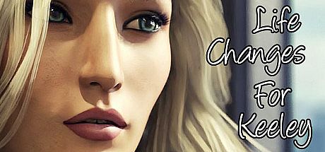 Life Changes For Keeley Game