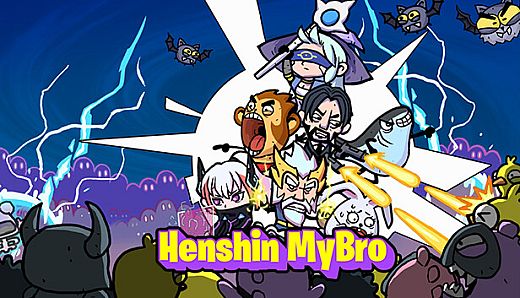Henshin MyBro!