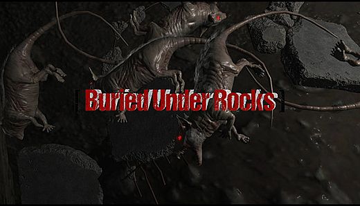 Buried Under Rocks