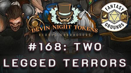 Fantasy Grounds - Devin Night Pack 168: Two Legged Terrors DLC
