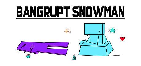 Bangrupt Snowman Game