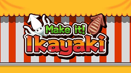 Make it! Ikayaki Game