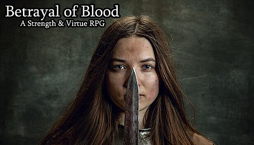 Betrayal of Blood: a Strength & Virtue RPG