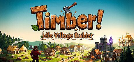 TIMBER! Idle Village Builder