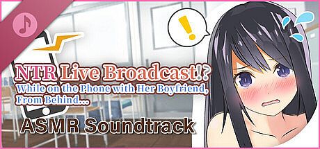 NTR Live Broadcast!? While on Phone with Her Boyftiend, From Behind...Soundtrack