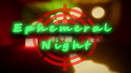 Ephemeral Night Game