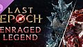 Last Epoch - Enraged Legend Supporter Pack