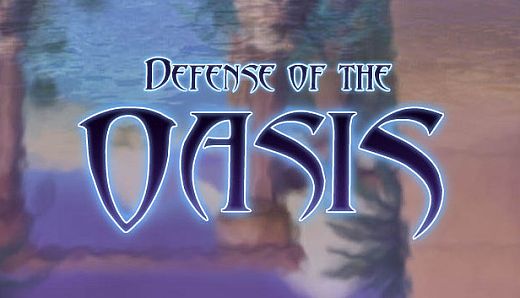 Defense of the Oasis