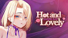 Hot and Lovely : Purple Lust