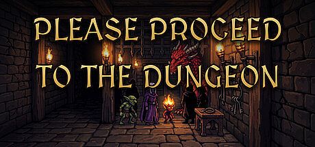 Please Proceed To The Dungeon Game