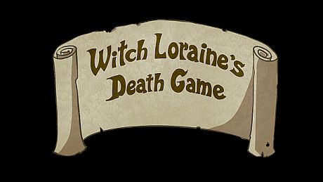 Witch Loraine's Death Game