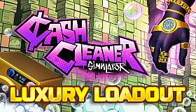 Cash Cleaner Simulator - Luxury Loadout
