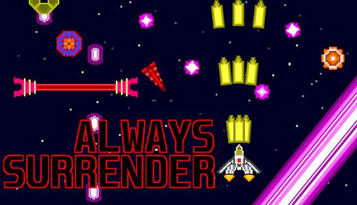 Always Surrender