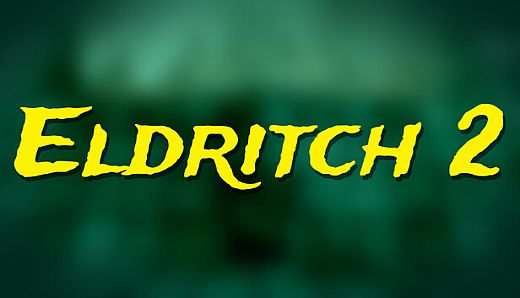 Eldritch 2
