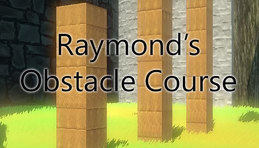 Raymond's Obstacle Course