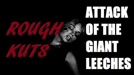 ROUGH KUTS: Attack of the Giant Leeches DLC