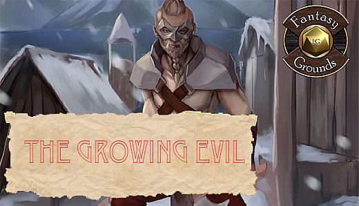 Fantasy Grounds - The Growing Evil