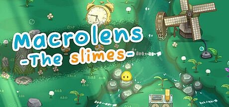 Macrolens: The Slimes Game