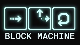 Block Machine