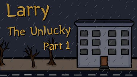 Larry The Unlucky Part 1 Game