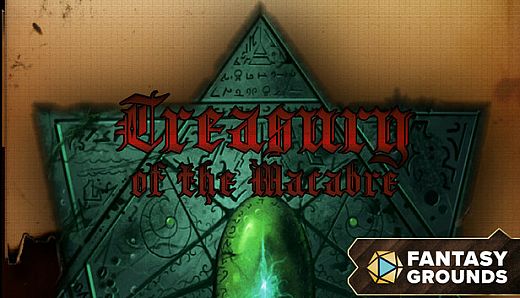 Fantasy Grounds - Treasury of the Macabre