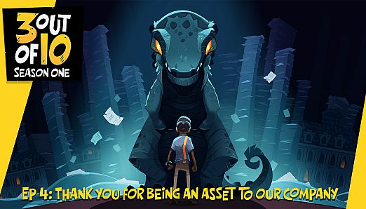 3 out of 10, EP 4: Thank You For Being An Asset